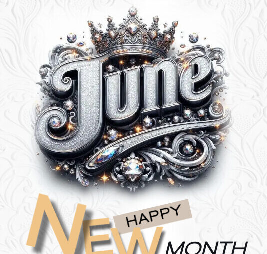 Welcome to June 2024! A New Month of Blessings and Growth